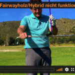 4 Gründe, warum das Fairwayholz oder das Hybrid nicht funktioniert